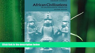 there is  African Civilizations: An Archaeological Perspective