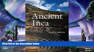 complete  Ancient Inca (Case Studies in Early Societies)