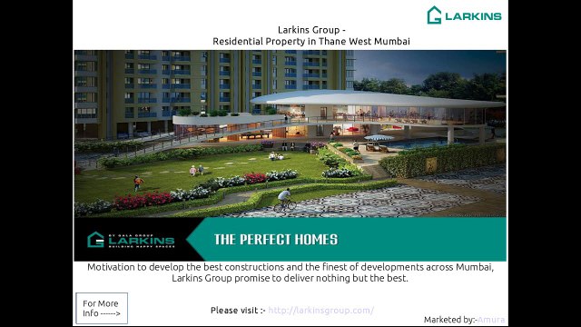 Larkins Group - 2/3 BHK Flats in Kolshet Road Thane West Mumbai