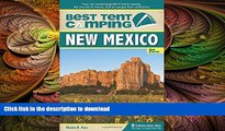 READ book  Best Tent Camping: New Mexico: Your Car-Camping Guide to Scenic Beauty, the Sounds of