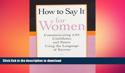 FAVORIT BOOK How to Say It For Women: Communicating with Confidence and Power Using the Language