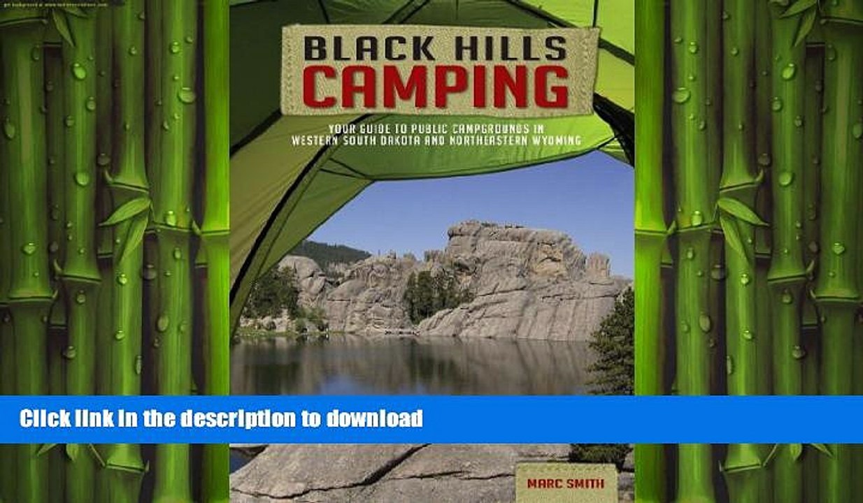 READ book  Black Hills Camping - Your Guide to Public Campgrounds in Western South Dakota and
