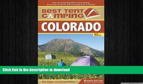 READ book  Best Tent Camping: Colorado: Your Car-Camping Guide to Scenic Beauty, the Sounds of