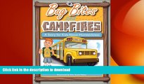 READ book  Bug Bites and Campfires: A Story for Kids About Homesickness  BOOK ONLINE