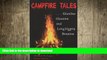 READ book  Campfire Tales, 2nd: Ghoulies, Ghosties, and Long-Leggety Beasties (Campfire Books)