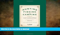 FREE DOWNLOAD  Hunting, Fishing, and Camping: 100th Anniversary Edition READ ONLINE