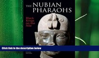 there is  The Nubian Pharaohs: Black Kings on the Nile