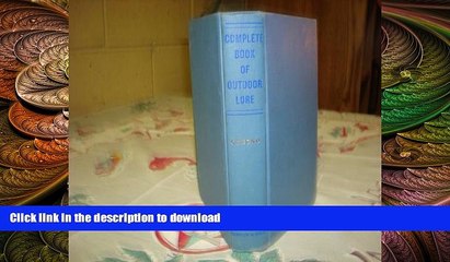 Free [PDF] Downlaod  Complete Book of Outdoor Lore and Complete Book of Camping  DOWNLOAD ONLINE