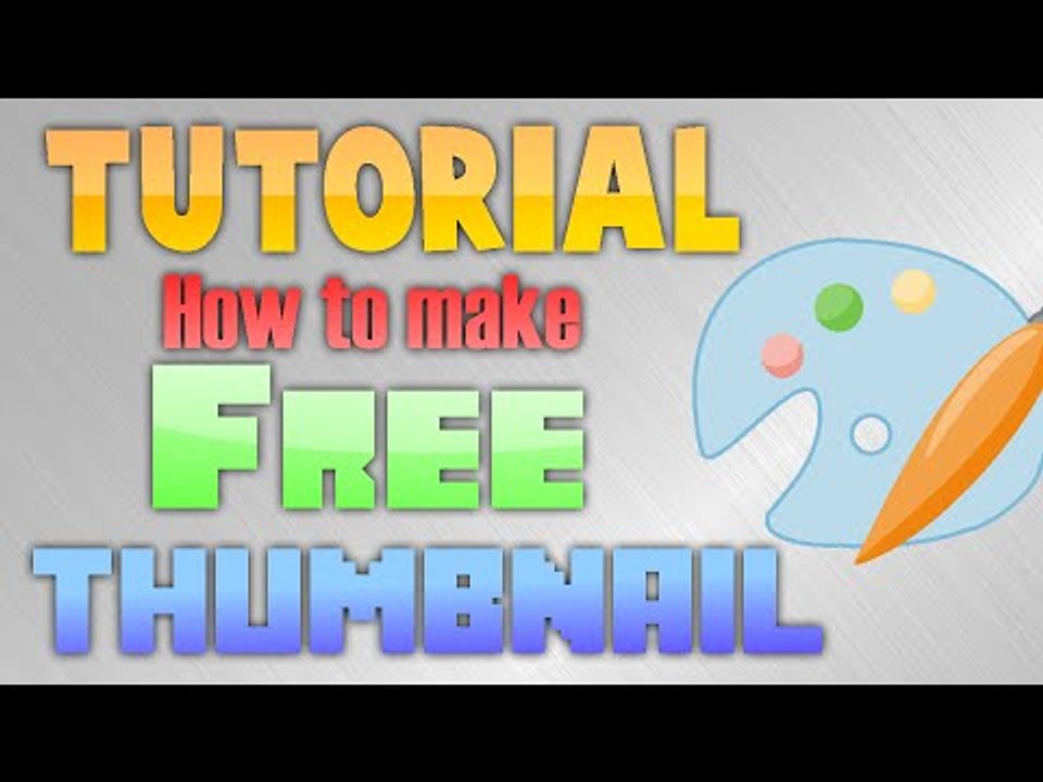 TUTORIAL:How to make free Amazing Custom Thumbnails 2015 Paint.NET
