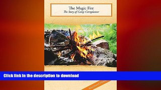 FREE PDF  The Magic Fire: The Story of Camp Cornplanter READ ONLINE