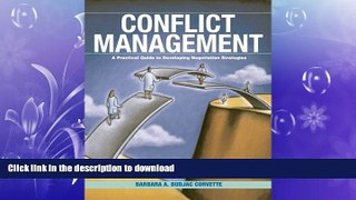 READ PDF Conflict Management: A Practical Guide to Developing Negotiation Strategies FREE BOOK