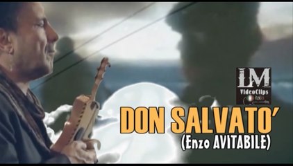 DON SALVATO'   (Enzo Avitabile)