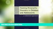 Big Deals  Treating Personality Disorders in Children and Adolescents: A Relational Approach  Free