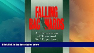 Must Have  Falling Backwards: An Exploration of Trust and Self-Experience (Norton Professional