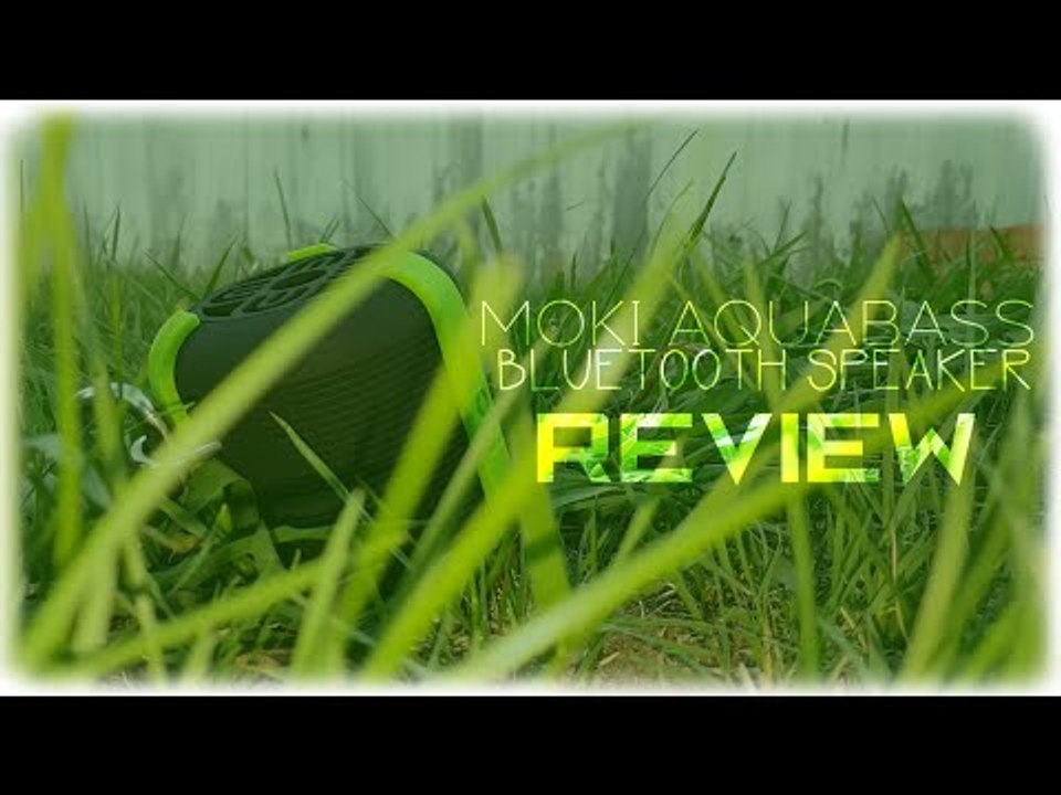 Moki Aquabass Waterproof Bluetooth Speaker - Review