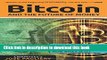 [Popular Books] Bitcoin: And the Future of Money Free Online