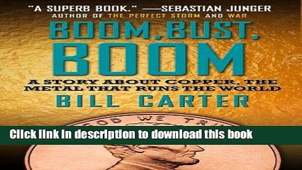 [Popular Books] Boom, Bust, Boom: A Story About Copper, the Metal That Runs the World Free Online