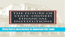 [Popular Books] The Future of State-Owned Financial Institutions (World Bank/IMF/Brookings