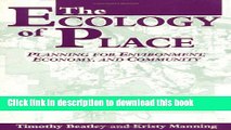 [Popular Books] The Ecology of Place: Planning for Environment, Economy, and Community Free Online