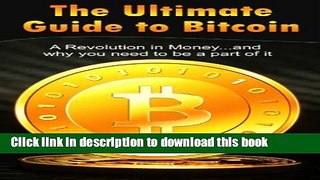 [Popular Books] The Ultimate Guide to Bitcoin Free Online