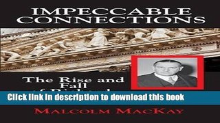 [Popular Books] Impeccable Connections: The Rise and Fall of Richard Whitney Full Online