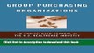 [Popular Books] Group Purchasing Organizations: An Undisclosed Scandal in the U.S. Healthcare