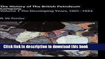 [Popular Books] The History of the British Petroleum Company, Vol. 1: The Developing Years,