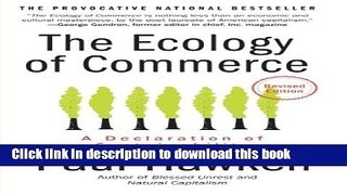 [Popular Books] The Ecology of Commerce Revised Edition: A Declaration of Sustainability (Collins