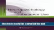 Ebook Neuropsychology and Substance Use: State-of-the-Art and Future Directions (Studies on