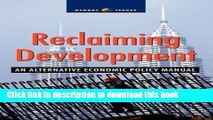 [Popular Books] Reclaiming Development: An Economic Policy Handbook for Activists and Policymakers