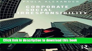 [Popular Books] Corporate Social Irresponsibility Full Online