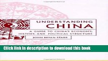 [Popular Books] Understanding China: A Guide to China s Culture, Economy, and Political Structure