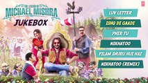 The Legend of Michael Mishra Movie Songs _ AUDIO JUKEBOX _ Arshad Warsi, Aditi Rao Hydari