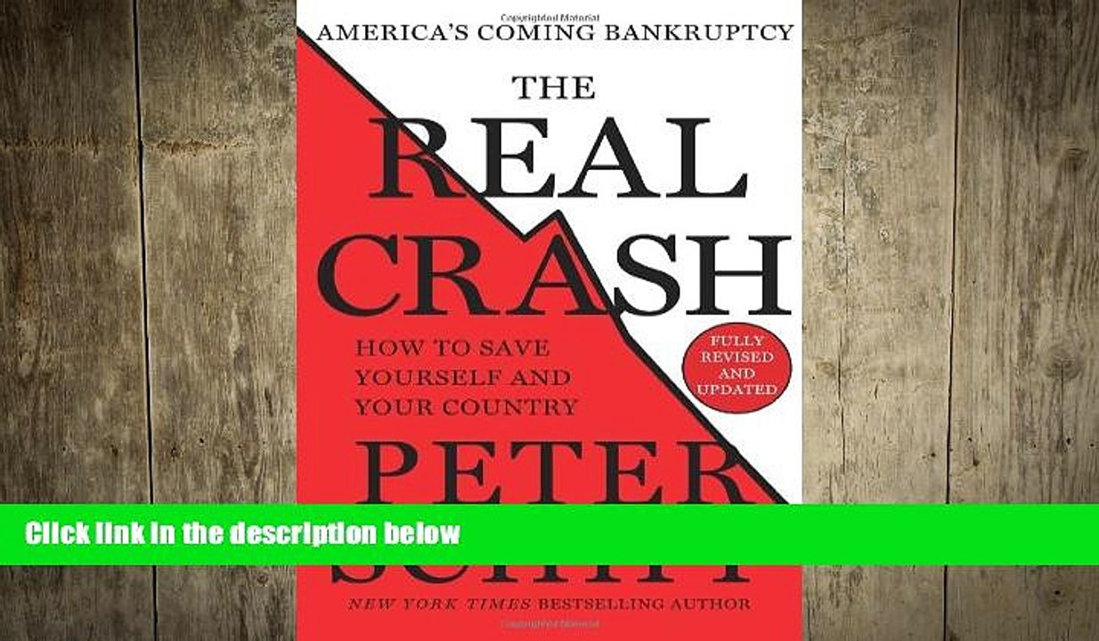 READ book  The Real Crash: America s Coming Bankruptcy - How to Save Yourself and Your Country