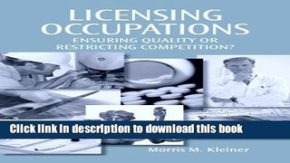 [Popular Books] Licensing Occupations: Ensuring Quality or Restricting Competition? Free Online