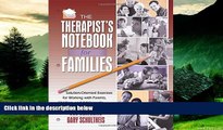 Must Have  The Therapist s Notebook for Families: Solution-Oriented Exercises for Working with