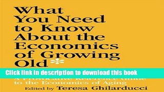 [Popular Books] What You Need To Know About the Economics of Growing Old (But Were Afraid to Ask):