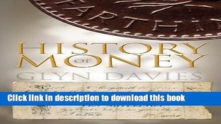[Popular Books] A History of Money: From Ancient Times to the Present Day Free Online