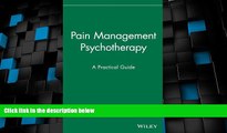 Big Deals  Pain Management Psychotherapy: A Practical Guide  Best Seller Books Most Wanted