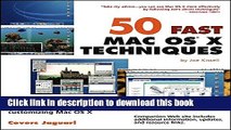 [Popular] Book 50 Fast Mac OS X Techniques (50 Fast Techniques Series) Free Online