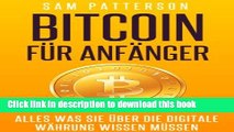 [PDF] Bitcoin fÃ¼r AnfÃ¤nger: Alles was Sie Ã¼ber die digitale WÃ¤hrung wissen mÃ¼ssen (German
