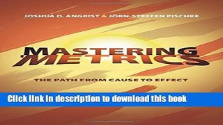 [Popular Books] Mastering  Metrics: The Path from Cause to Effect Download Online