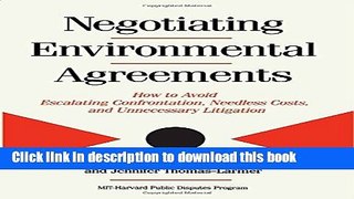 [Popular Books] Negotiating Environmental Agreements: How To Avoid Escalating Confrontation