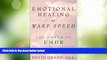 Must Have PDF  Emotional Healing at Warp Speed: The Power of EMDR  Best Seller Books Best Seller