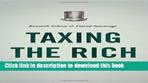 [Popular Books] Taxing the Rich: A History of Fiscal Fairness in the United States and Europe Full