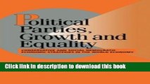 [Popular Books] Political Parties, Growth and Equality: Conservative and Social Democratic