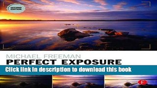 [Popular] E_Books Michael Freeman s Perfect Exposure: The Professional s Guide to Capturing