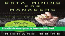[Popular] Book Data Mining for Managers: How to Use Data (Big and Small) to Solve Business