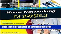 [Popular] E_Books Home Networking Do-It-Yourself For Dummies Free Online