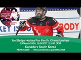 Canada v South Korea | Prelim | 2016 Ice Sledge Hockey Pan Pacific Championships, Buffalo